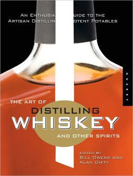 ART OF DISTILLING WHISKY AND OTHER SPIRITS